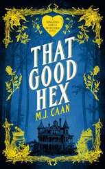 That Good Hex: Singing Falls Witches Book Two