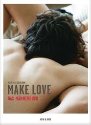Make Love. Das M&auml;nnerbuch