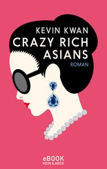 Crazy Rich Asians (eBook, ePUB)