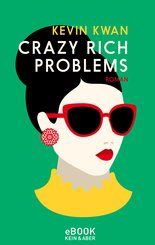 Crazy Rich Problems (eBook, ePUB)