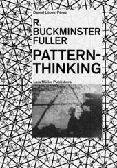 R. Buckminster Fuller - Pattern-Thinking