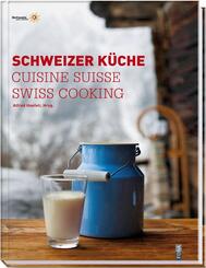 Schweizer K&uuml;che|Cuisine Suisse|Swiss Cooking