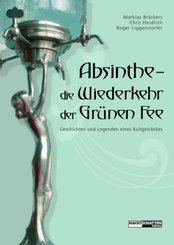 Absinthe - Die Wiederkehr der Grünen Fee (eBook, ePUB)