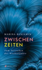 Zwischenzeiten. Vom Erleben der mittleren Jahre (eBook, ePUB)