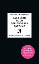 Das kleine Buch der gro&szlig;en Parfums