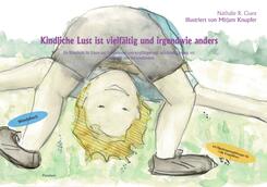 Kindliche Lust ist vielf&auml;ltig und irgendwie anders