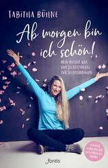 Ab morgen bin ich sch&ouml;n!
