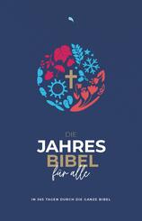 Die Jahresbibel f&uuml;r alle - "Blue Edition"
