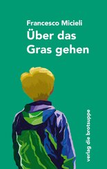 &Uuml;ber das Gras gehen