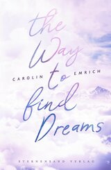 The way to find dreams: Sina & Aaron (eBook, ePUB)