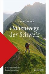 Die sch&ouml;nsten H&ouml;henwege der Schweiz