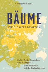 B&auml;ume, die die Welt bewegen