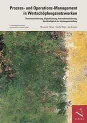 Prozess- und Operations-Management in Wertsch&ouml;pfungsnetzwerken