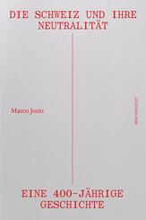 Die Schweiz und ihre Neutralit&auml;t