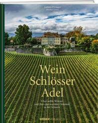 Wein. Schl&ouml;sser. Adel.