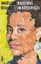 Rassismus im R&uuml;ckspiegel