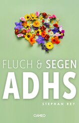 Fluch & Segen ADHS