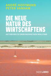 Die neue Natur des Wirtschaftens