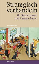 Strategisch verhandeln f&uuml;r Regierungen und Unternehmen