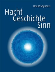 Macht - Geschichte - Sinn (eBook, PDF)