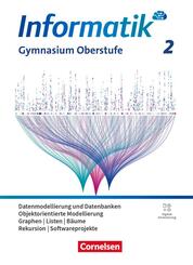 Informatik - Allgemeine Ausgabe - gymnasiale Oberstufe - Band 2