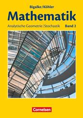 Bigalke/K&ouml;hler: Mathematik - Allgemeine Ausgabe - Band 2