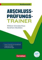 Abschlusspr&uuml;fungstrainer Mathematik - Nordrhein-Westfalen - 10. Schuljahr