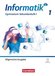 Informatik - Gymnasium Sekundarstufe I - Allgemeine Ausgabe ab 2024 - Band 1