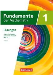 Fundamente der Mathematik - Allgemeine Ausgabe ab 2024 - mit CAS-/MMS-Schwerpunkt - Band 1
