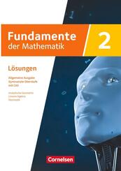 Fundamente der Mathematik - Allgemeine Ausgabe ab 2024 - mit CAS-/MMS-Schwerpunkt - Band 2