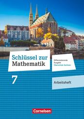 Schl&uuml;ssel zur Mathematik - Differenzierende Ausgabe Oberschule Sachsen - 7. Schuljahr Arbeitsheft mit L&ouml;sungsbeileger