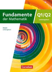 Fundamente der Mathematik - Hessen ab 2025 - 12. Schuljahr/Q1-Q2: Leistungskurs