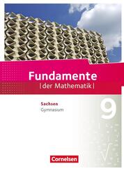 Fundamente der Mathematik - Sachsen - 9. Schuljahr
