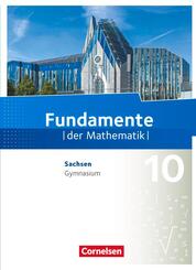 Fundamente der Mathematik - Sachsen - 10. Schuljahr