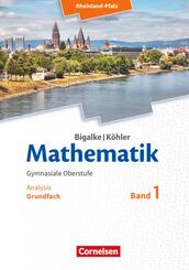 Bigalke/K&ouml;hler: Mathematik - Rheinland-Pfalz - Grundfach Band 1