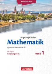 Bigalke/K&ouml;hler: Mathematik - Rheinland-Pfalz - Leistungsfach Band 1