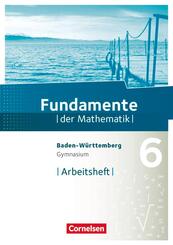 Fundamente der Mathematik - Baden-W&uuml;rttemberg ab 2015 - 6. Schuljahr