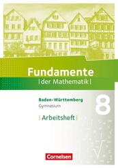 Fundamente der Mathematik - Baden-W&uuml;rttemberg ab 2015 - 8. Schuljahr