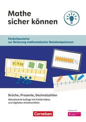 Mathe sicher k&ouml;nnen - F&ouml;rderbausteine zur Sicherung mathematischer Basiskompetenzen - 5.-7. Schuljahr