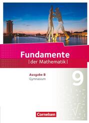 Fundamente der Mathematik - Ausgabe B ab 2017 - 9. Schuljahr