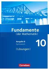 Fundamente der Mathematik - Ausgabe B ab 2017 - 10. Schuljahr