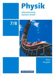Physik - Ausgabe Volk und Wissen - Sekundarschule Sachsen-Anhalt - Neue Ausgabe - 7./8. Schuljahr