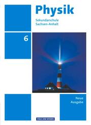 Physik - Ausgabe Volk und Wissen - Sekundarschule Sachsen-Anhalt - Neue Ausgabe - 6. Schuljahr