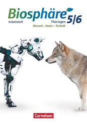 Biosph&auml;re Sekundarstufe I - Gymnasium Th&uuml;ringen - 5./6. Schuljahr Arbeitsheft