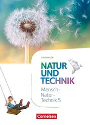 Natur und Technik - Naturwissenschaften: Neubearbeitung - Th&uuml;ringen 2020 - 5. Schuljahr