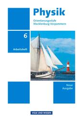 Physik - Ausgabe Volk und Wissen - Orientierungsstufe Mecklenburg-Vorpommern - Neue Ausgabe - 6. Schuljahr