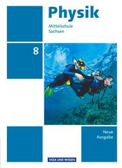 Physik - Ausgabe Volk und Wissen - Mittelschule Sachsen - Neue Ausgabe - 8. Schuljahr