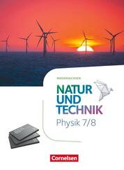 Natur und Technik - Physik Neubearbeitung - Niedersachsen 2022 - 7./8. Schuljahr