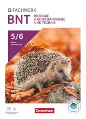 Fachwerk Naturwissenschaften - Baden-W&uuml;rttemberg 2025 - 5./6. Schuljahr: Biologie, Naturph&auml;nomene und Technik