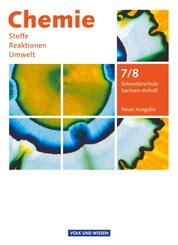 Chemie: Stoffe - Reaktionen - Umwelt (Neue Ausgabe) - Sekundarschule Sachsen-Anhalt - 7./8. Schuljahr